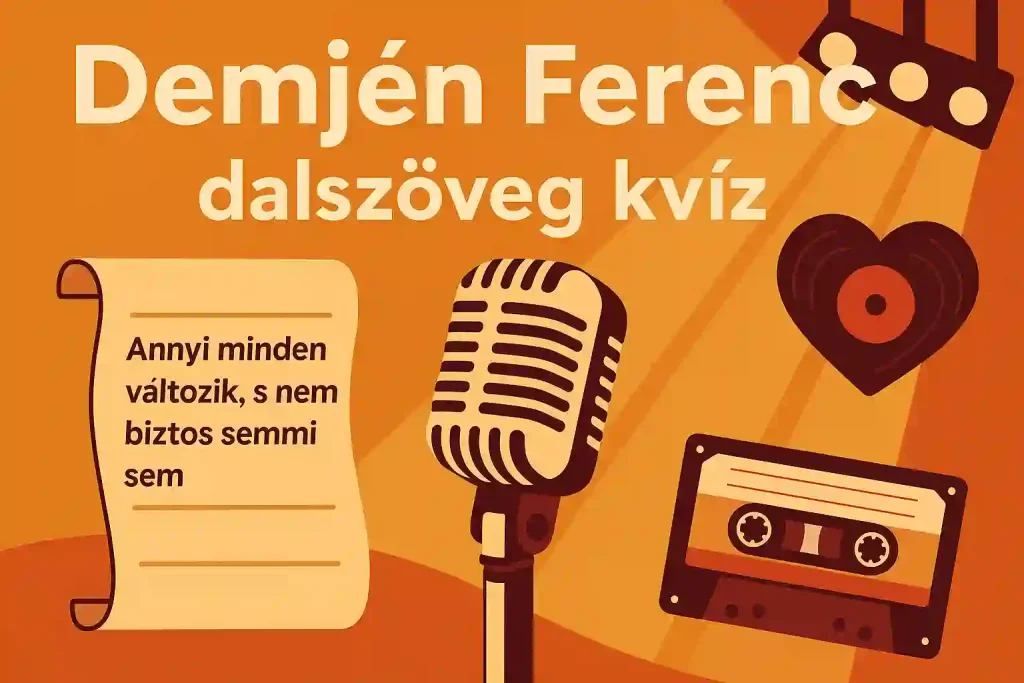 Demjen Ferenc dalszoveg kvizneked