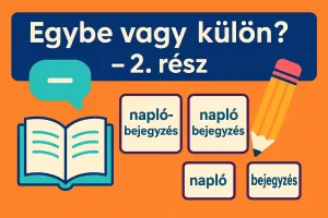 Egybeírás vagy különírás kvíz – Teszteld helyesírásod!