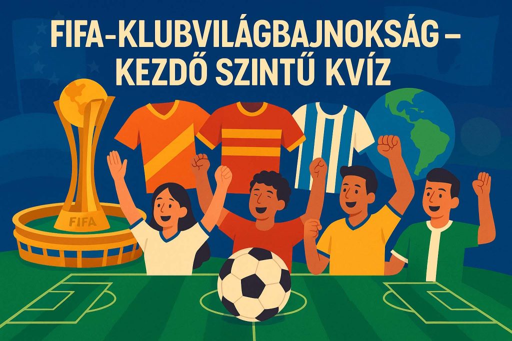 FIFA-klubvilágbajnokság kezdő szintű kvíz borítóképe, amelyen a torna trófeája, egy focilabda a pályán és a háttérben ujjongó, különböző mezeket viselő szurkolók láthatók.