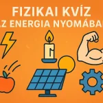 Fizikai kviz Az energia nyomaban kvizneked