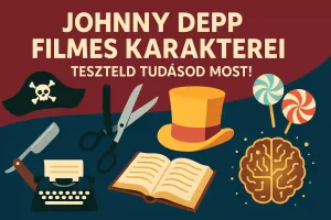Johnny Depp filmes karakterei – Teszteld tudásod most!