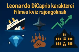 Leonardo DiCaprio karakterei – Filmes kvíz rajongóknak