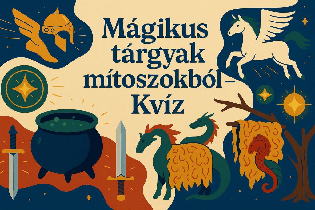 A „Mágikus tárgyak mítoszokból – Kvíz” borítóképe, amelyen olyan legendás elemek láthatók, mint az Aranygyapjú, egy varázsüst, kardok, Pegazus és Hermész szárnyas sisakja.