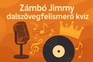 Zámbó Jimmy dalszövegfelismerő kvíz – Teszteld tudásod