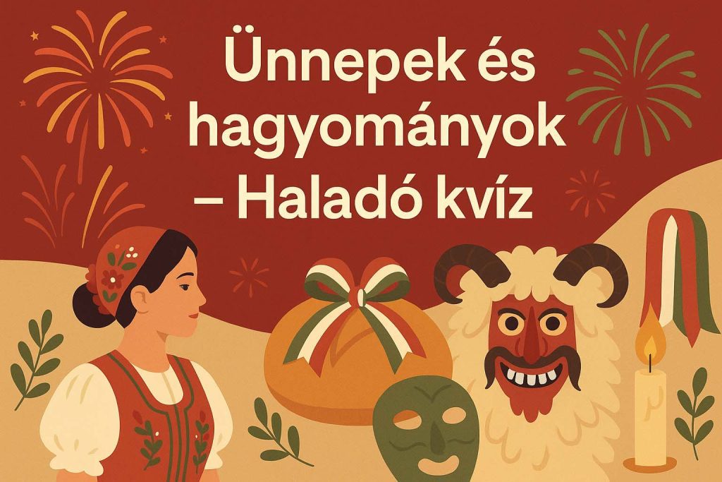 Illusztráció magyar ünnepekről és hagyományokról – Haladó kvíz borítókép, tűzijáték, busómaszk és nemzeti színű szalag szerepel rajta
