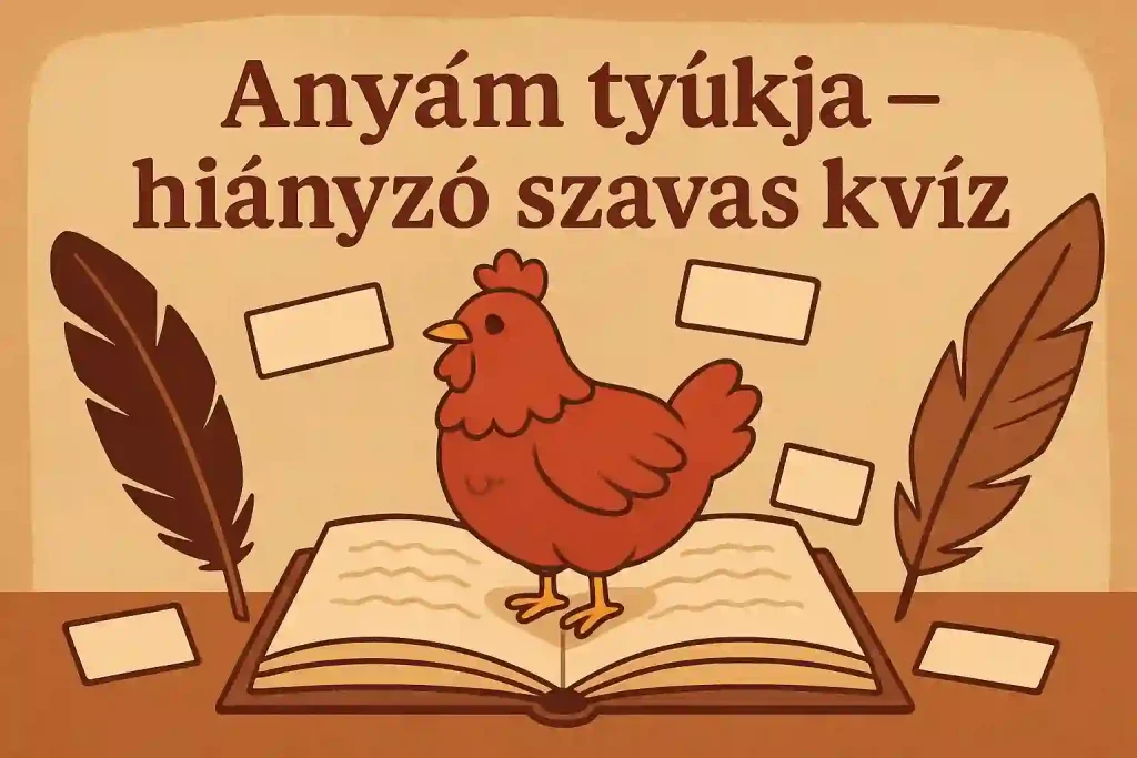 Anyam tyukja kvizneked