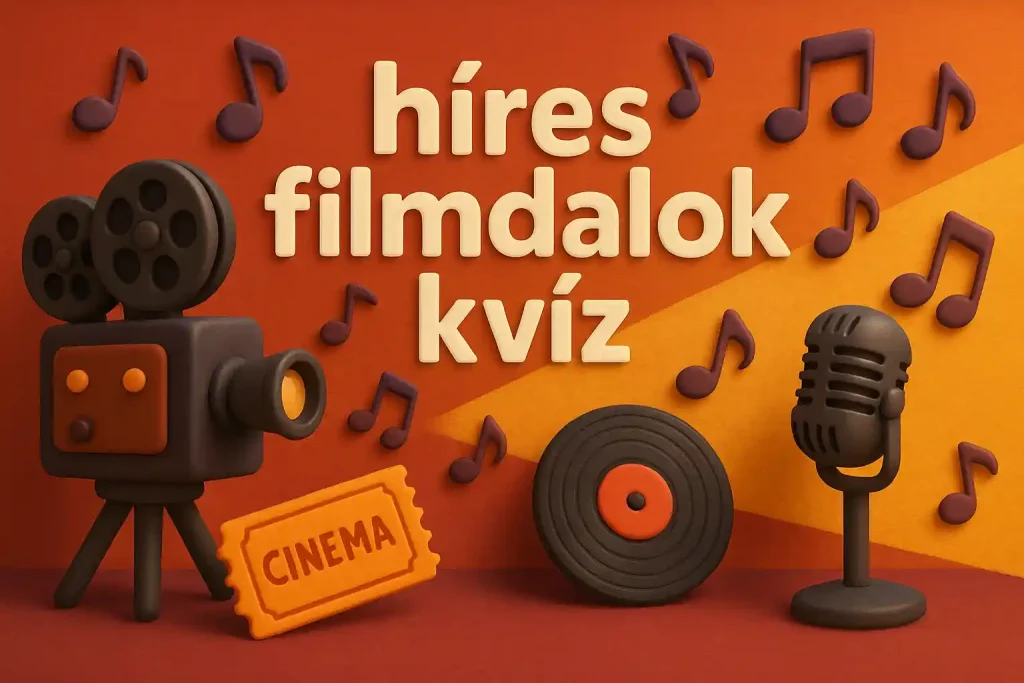Hires filmdalok kvizneked