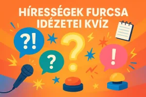 Celebhírességek furcsa idézetei kvíz – Te felismered, ki mondta?