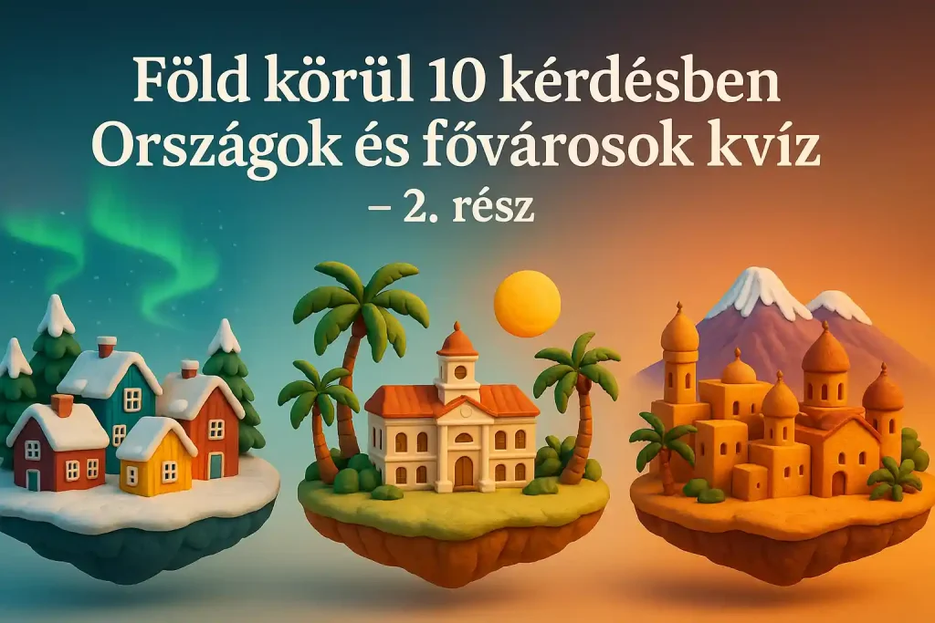 3 ikonikus fővárost ábrázoló lebegő szigetek színes 3D gyurma stílusban, magyar nyelvű címfelirattal