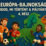europa bajnoksag tudod mi tortent a palyan 4 resz kvizneked
