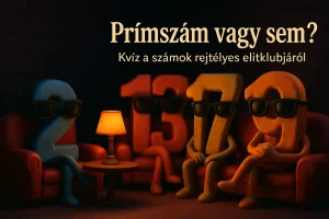 Prímszám vagy sem? – Kvíz a számok rejtélyes elitklubjáról