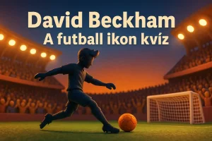 David Beckham – A futball ikon kvíz