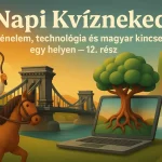 napi kvizneked tortenekem technologia es magyar kincsek egy helyen 12 resz
