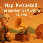 napi kvizneked tortenelem es kultura 14 resz