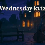 wednesday kviz