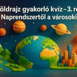 foldrajz gyakorlo kviz 3 resz naprendszertol a varosokig