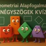 geometriai alapfogalmak negyszogek kviz