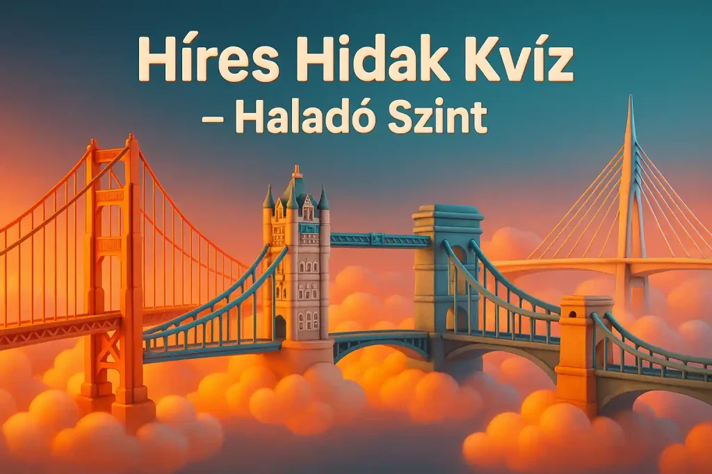 Világhírű hidak illusztráció – Híres Hidak Kvíz
