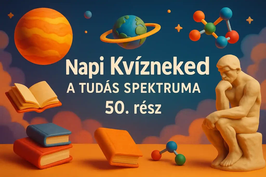 Napi Kvízneked – A Tudás Spektruma – színes tudásvilág