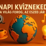 napi kvizneked a vilag forog az eszed jar