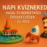 napi kvizneked hazai es nemzetkozi erdekessegek 22 resz