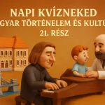 napi kvizneked magyar tortenelem es kultura 21 resz