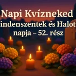 napi kvizneked mindenszentek es halottak napja 52 resz