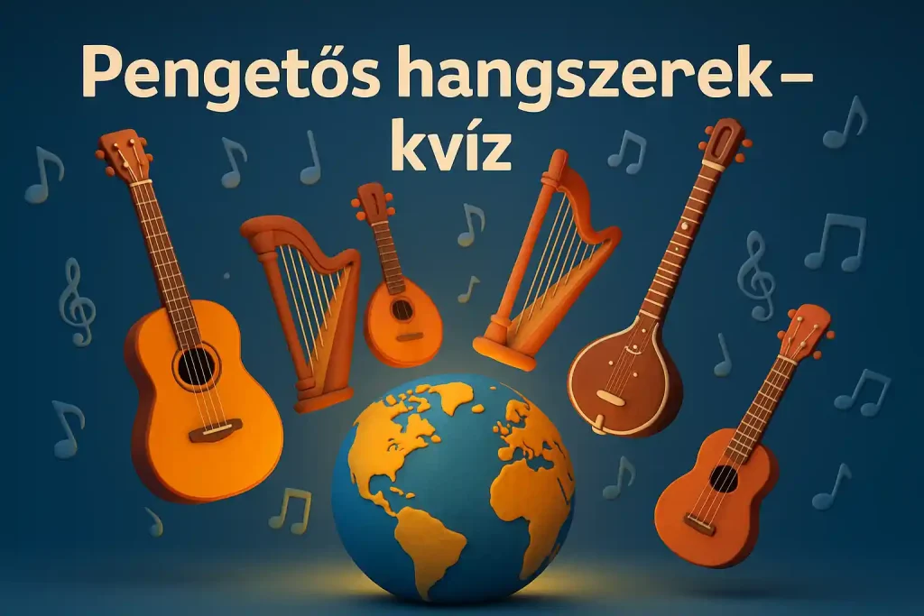 Pengetős hangszerek kvíz – húros hangszerek világa