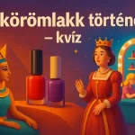 a koromlakk tortenete kviz