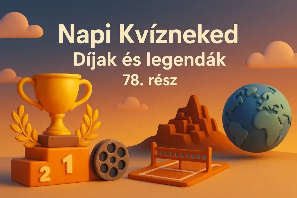 • Alternatív szöveg (alt text): Színes illusztráció díjakról és legendás alakokról, általános műveltségi kvíz hangulatban, trófeákkal és sziluettekkel.