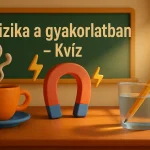 fizika a gyakorlatban kviz