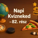 foldrajzi csavarok es hetkoznapi tudas kviz 82 resz