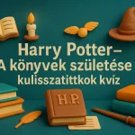 harry potter konyvek szuletese kulisszatitkok kviz