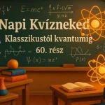 napi kvizneked klasszikustol kvantumig 60 resz