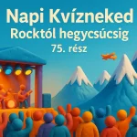 napi kvizneked rocktol hegycsucsig 75 resz