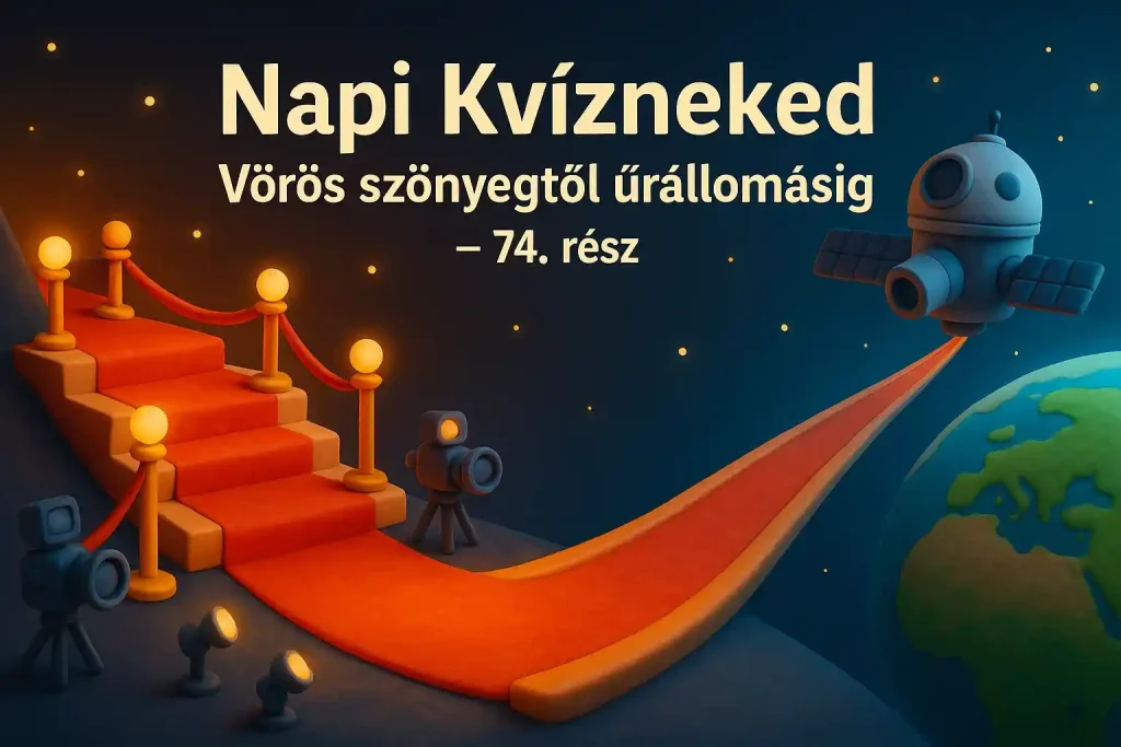 Vörös szőnyegről induló, űrállomásig vezető jelenet, popkultúra és tudomány hangulatával, Napi Kvízneked témában