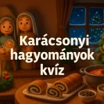 adventtol szentesteig magyar karacsonyi hagyomanyok kviz