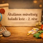 altalanos muveltseg halado kviz teszteld tudasod 2 resz