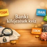 banki kifejezesek kviz erted mit ir a bankod
