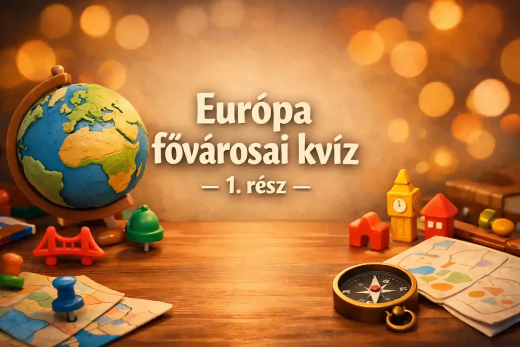 Európa fővárosai kvíz 1. rész hero kép, asztali térképes-játék hangulattal.