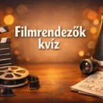 filmrendezok kviz felismered a nagy neveket