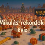 mikulas rekordok kviz tippeld meg az elkepezto szamokat