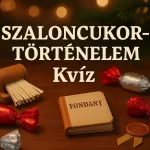 teszteld magad szaloncukor tortenelem 10 kerdesben