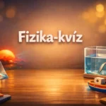 fizika kviz szorodas fenytores felhajtoero egyben