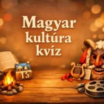 magyar kultura kviz irodalom film nepszokasok egyben