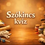 ravagod a jelentest szokincs kviz 10 gyors kerdessel