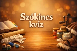 Rávágod a jelentést? Szókincs kvíz 10 gyors kérdéssel