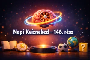 Mennyire pörög az agyad ma? Vegyes kvíz – 146. rész