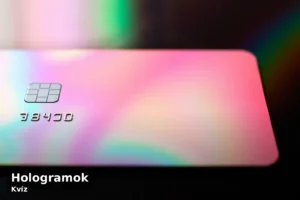 Hologramok – Kvíz 17 Hologramok – Kvíz