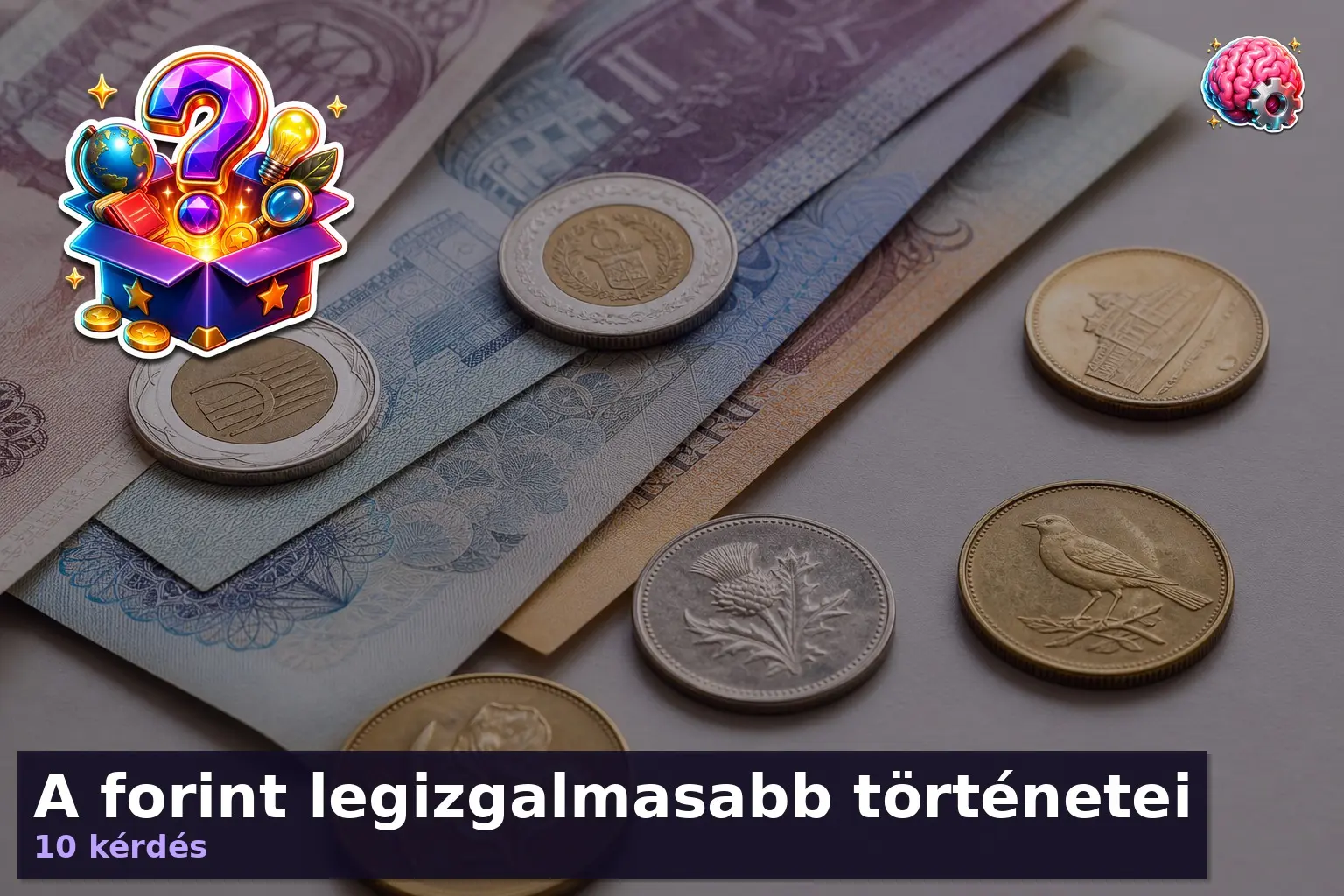 A forint legizgalmasabb történetei 1 forint kviz 1785468878138